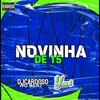 Novinha de 15 (feat. Cardoso no Beat & Menor do Engenho) - Single