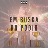 Em Busca do Pódio - Single - MC KLR, Mc DH & DjDereksp