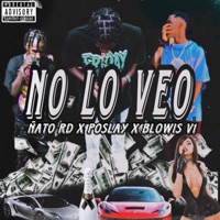 No Lo Veo Remix - Single - Alex poslay, El Ñato RD & Blowis