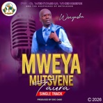 Mweya Mutsvene Taura - Single