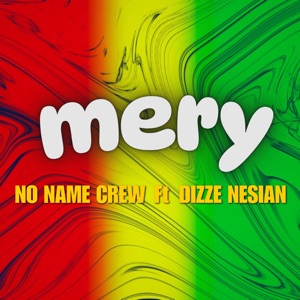 MERY (feat. Dizze Nesian)