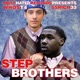 STEPBROTHERS feat SSRichh33