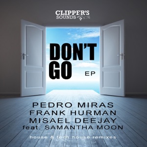 Don't Go (feat. Samantha Moon) - Single