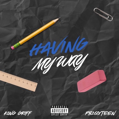 Having My Way (feat. PB16ixteen) - Single