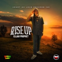 Rise Up - Single - Elijah Prophet