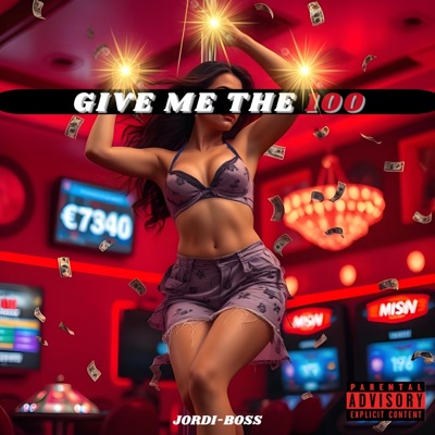 GIVE ME THE 100 (feat. Michael) - Single