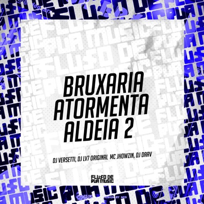 Bruxaria Atormenta Aldeia 2 - Single