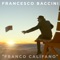 Franco Califano - Francesco Baccini lyrics