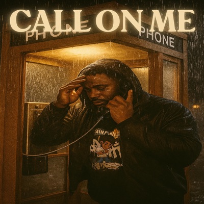 Call on me (feat. Jaylin Bradley) - Single
