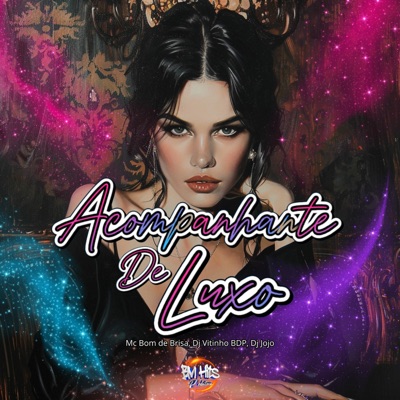 Acompanhante de luxo (feat. BM HITS PRODUTORA) - Single