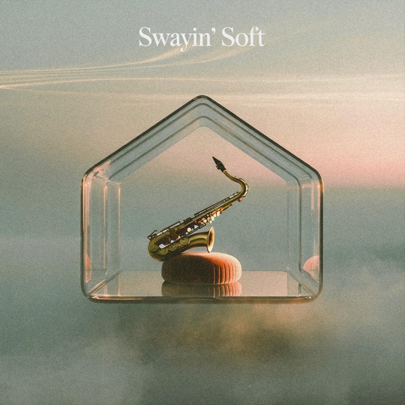 swayin' soft