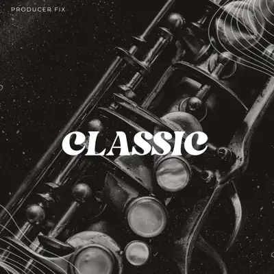 Listen to Classic by Producer Fix