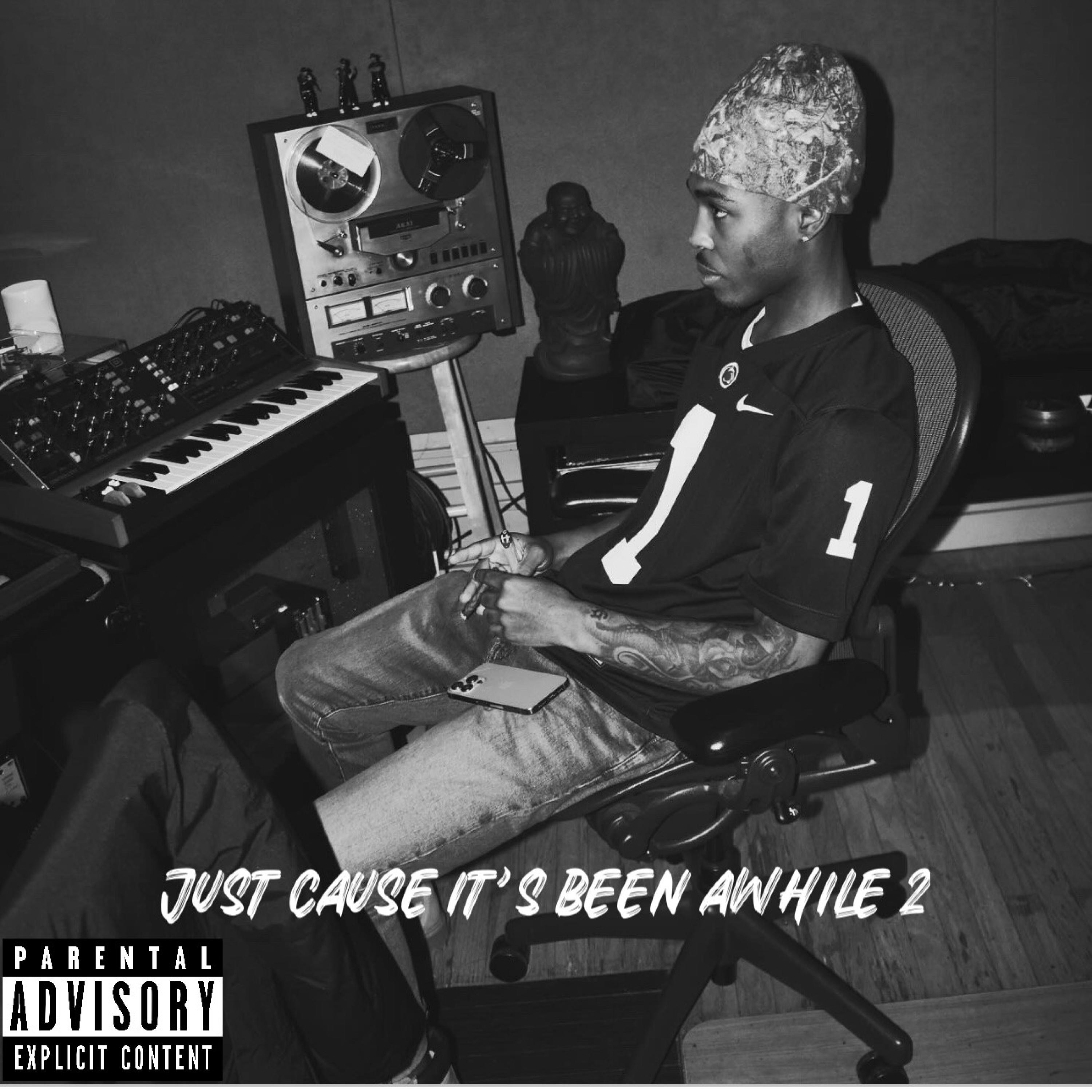 Just cause its been awhile 2 - EP