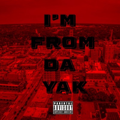 IM FROM DA YAK - Single