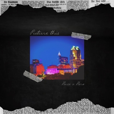 Picture This (feat. HazE) - Single