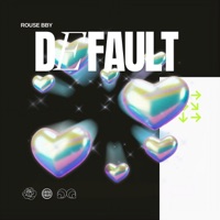 Default - Single - Rouse bby