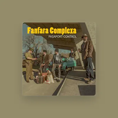 Listen to Fanfara Complexa, watch music videos, read bio, see tour dates & more!