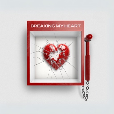 Breaking My Heart - Single