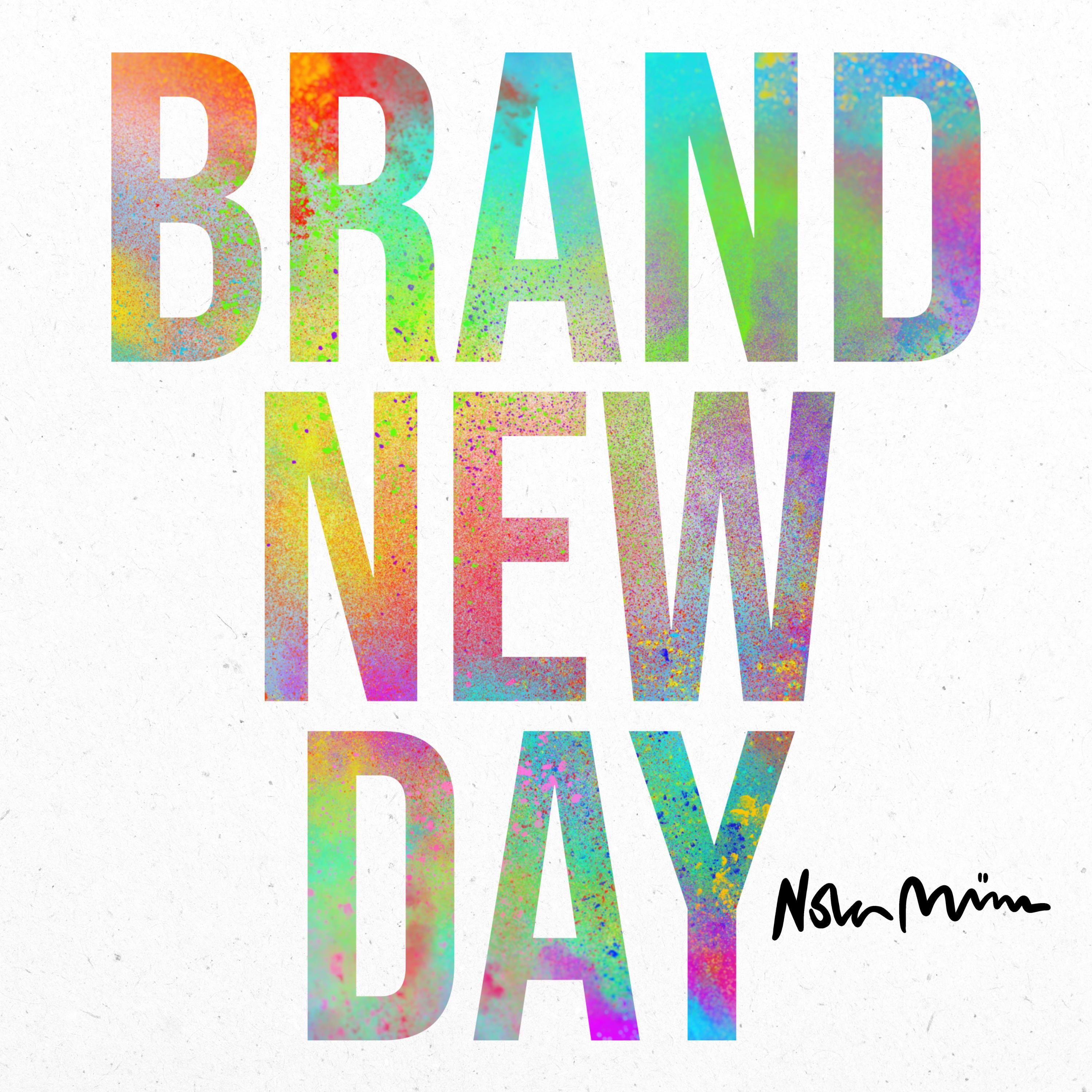 Nola Müu - Brand New Day - Nola Müu