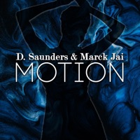 Motion (feat. Marck Jai) - Single - D. Saunders