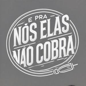 É pra Nós Elas Não Cobram (feat. MC JOTAV7)
