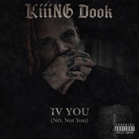 IV YOU (No, Not You) - Single - Kiiing Dook