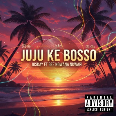JUJU KE BOSSO (feat. Bee Ngwana Nkwari) - Single