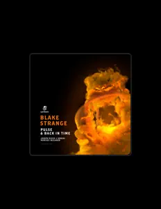 Blake Strangeを聴いたり、ミュージックビデオを鑑賞したり、経歴やツアー日程などを確認したりしましょう！