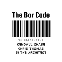 The Bar Code (feat. Chris Thomas & B1 The Architect) - Single - Kendall Chase