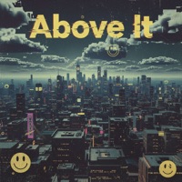 Above It - Single - Kid Kreep