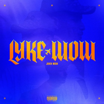 Lyke Wow! - Single