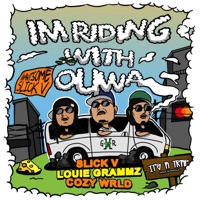 Ouwa (I’m Riding With) (feat. Louie Grammz & Cozy Wrld) - Single - Slick V