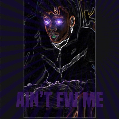 Aint Fw Me - Single