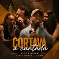 CORTAVA A CANTADA