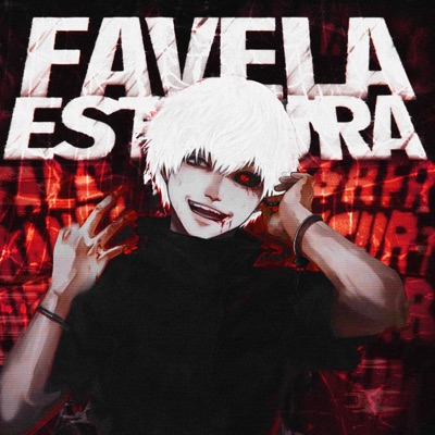 Song - FAVELA ESTOURA - RXSTCXS & kirtzy