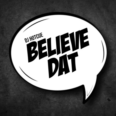 Believe Dat - Single