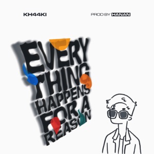 Everything Happens for a Reason