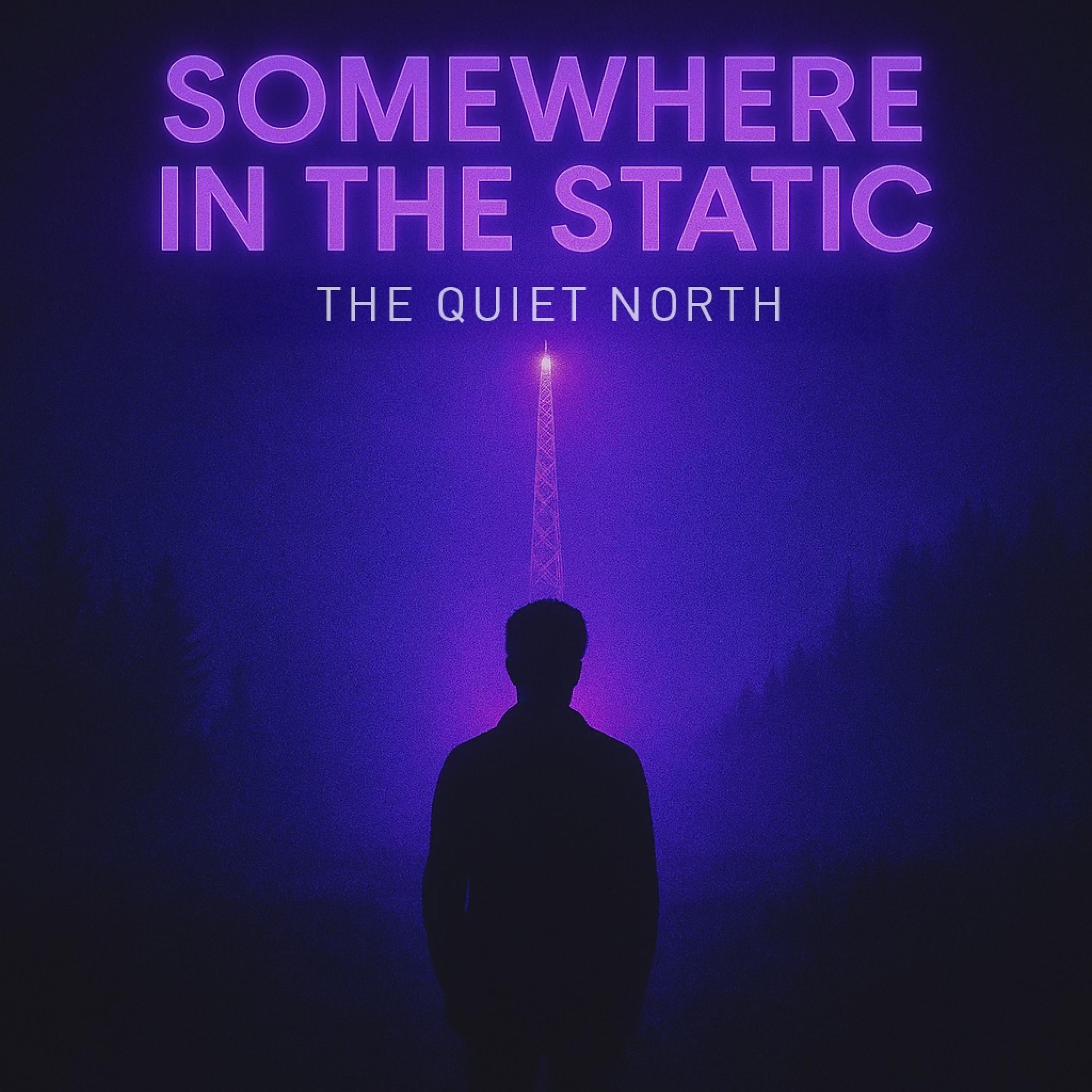 The Quiet North - Somewhere In The Static (Synthwave Session)