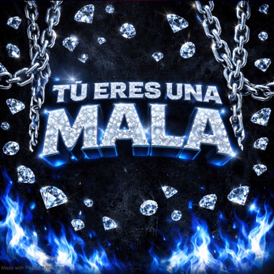 Tu Eres Una Mala - Single
