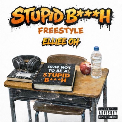 Stupid Bitch freestyle - Single