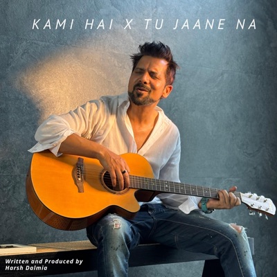 Kami hai x Tu Jaane na - Single