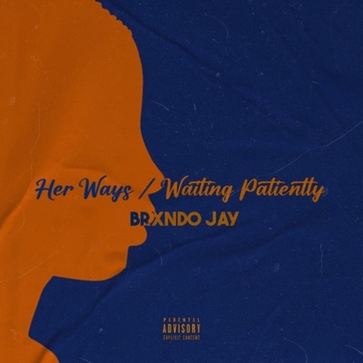 Her Ways/Waiting Patiently - Single