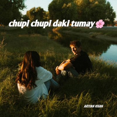 Ariyan khan - Chupi chupi Daki tomay