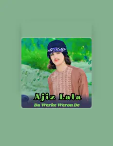 Ajiz lala: песни, клипы, биография, даты выступлений и многое другое.