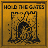 Hold The Gates
