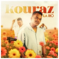 Kouraz - Single - Ila Rio