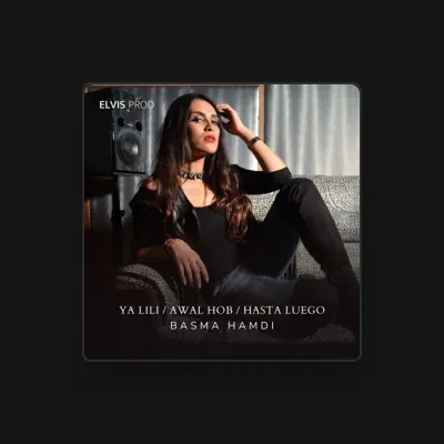 Listen to Basma Hamdi, watch music videos, read bio, see tour dates & more!