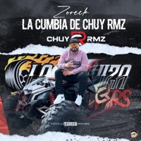 La Cumbia De Chuy Rmz - Single - Zoreck