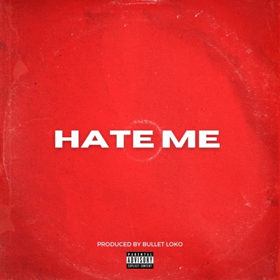 Hate Me (feat. Pittsburg Mike) - Single