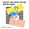 Good As Gold (feat. Lyon Hart) - Single